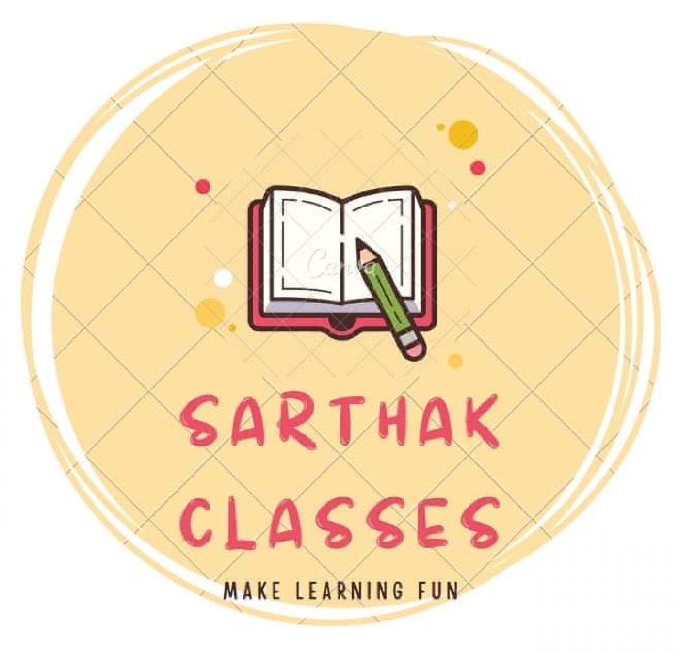 Sarthak Classes (1st to 10th) at Sigra 